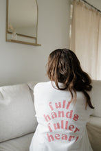 Load image into Gallery viewer, Full Hands Fuller Heart in White